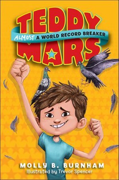 Teddy Mars: Almost a World Record Breaker, Molly B. Burnham - Ebook - 9780062278128
