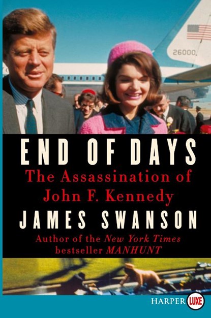 End of Days LP, James L Swanson - Paperback - 9780062278425