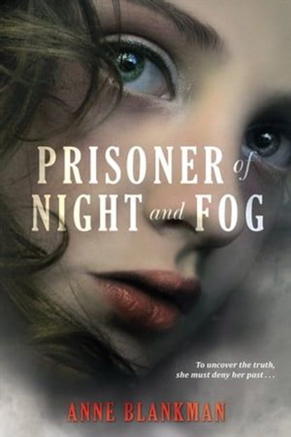 Prisoner of Night and Fog, Anne Blankman - Ebook - 9780062278838