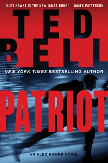 Patriot, Ted Bell - Ebook - 9780062279422