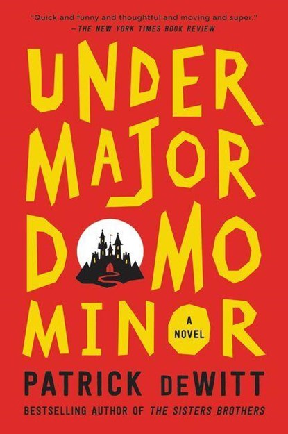 Undermajordomo Minor, Patrick deWitt - Paperback - 9780062281227