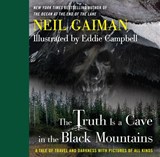 The Truth Is a Cave in the Black Mountains - Neil Gaiman - 9780062282149