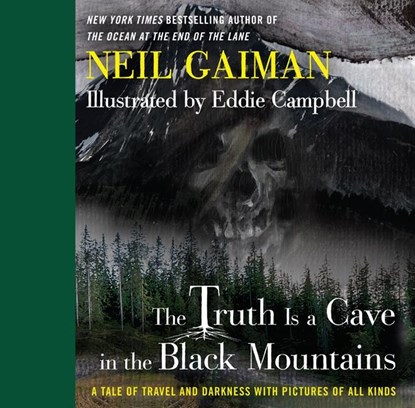 The Truth Is a Cave in the Black Mountains, Neil Gaiman - Gebonden - 9780062282149