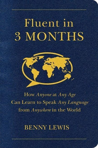 Fluent in 3 Months, Benny Lewis - Paperback - 9780062282699