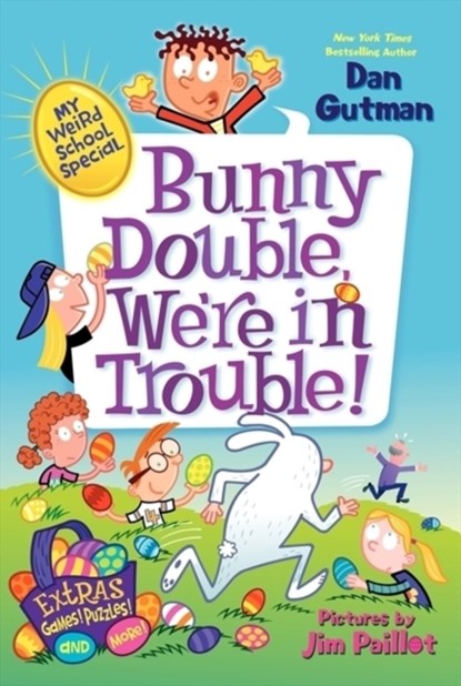 My Weird School Special: Bunny Double, We're in Trouble!, Dan Gutman - Paperback - 9780062284006