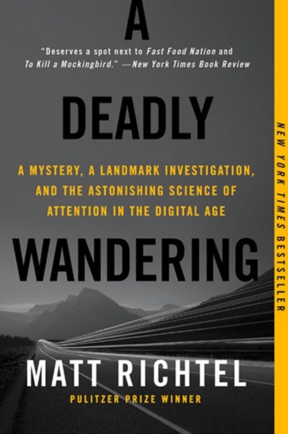 A Deadly Wandering, Matt Richtel - Paperback - 9780062284075