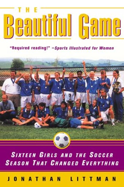 The Beautiful Game, Jonathan Littman - Ebook - 9780062284464