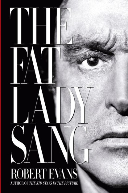 The Fat Lady Sang, Robert Evans - Paperback - 9780062286048
