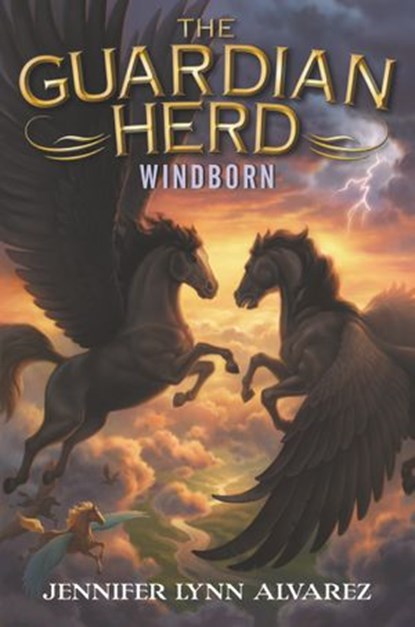 The Guardian Herd: Windborn, Jennifer Lynn Alvarez - Ebook - 9780062286178