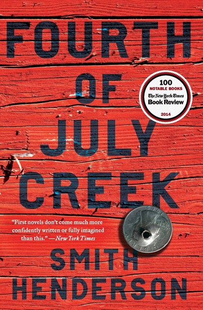 Fourth of July Creek, Smith Henderson - Paperback - 9780062286468