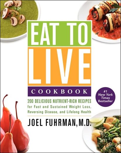 Eat to Live Cookbook, M.D. Joel Fuhrman - Gebonden - 9780062286703