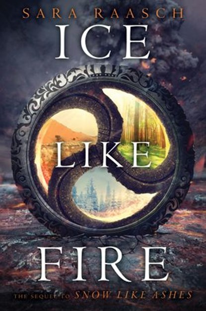 Ice Like Fire, Sara Raasch - Ebook - 9780062286970