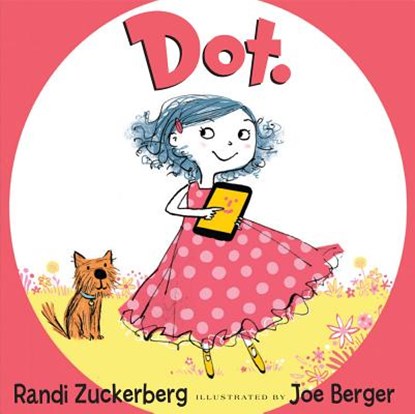 Dot., Randi Zuckerberg - Gebonden - 9780062287519