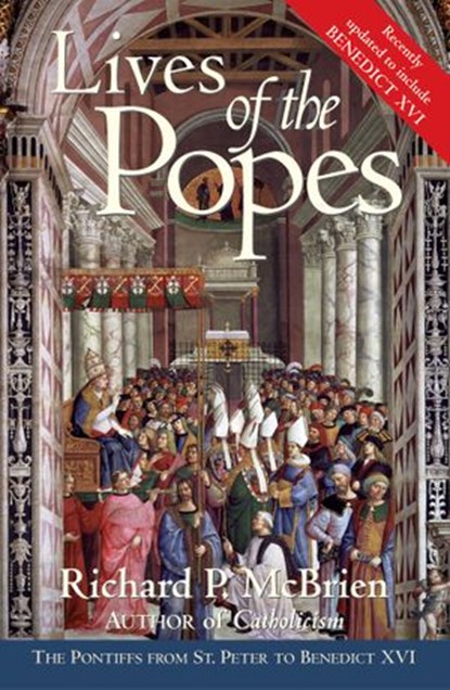 Lives of The Popes- Reissue, Richard P. McBrien - Ebook - 9780062288349