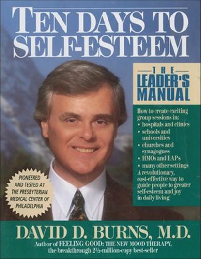 Ten Days to Self-Esteem, David D. Burns - Ebook - 9780062289735