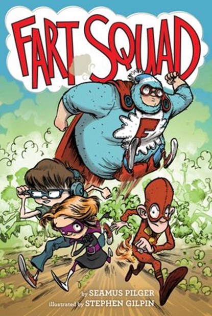 Fart Squad, Seamus Pilger - Ebook - 9780062290465