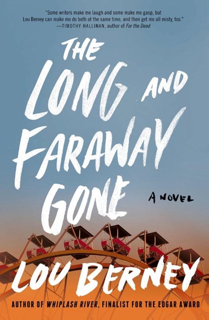 The Long and Faraway Gone, Lou Berney - Paperback - 9780062292438