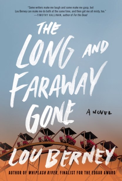 The Long and Faraway Gone, Lou Berney - Paperback - 9780062292438