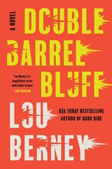 Double Barrel Bluff - Lou Berney - 9780062292483