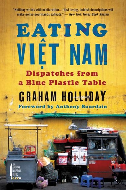 Eating Viet Nam, Graham Holliday - Paperback - 9780062293060