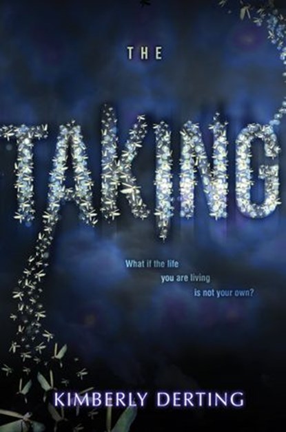 The Taking, Kimberly Derting - Ebook - 9780062293626