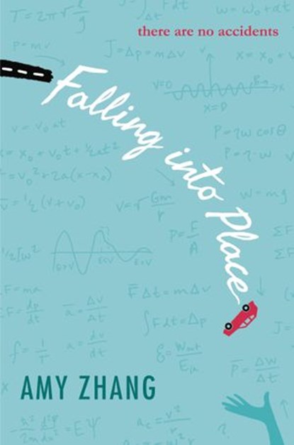 Falling into Place, Amy Zhang - Ebook - 9780062295064