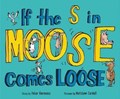 If the S in Moose Comes Loose | Peter Hermann | 
