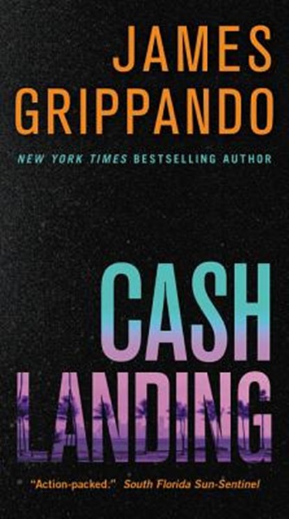 Cash Landing, James Grippando - Paperback - 9780062295460