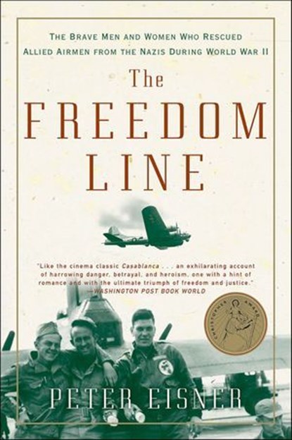 The Freedom Line, Peter Eisner - Ebook - 9780062295552