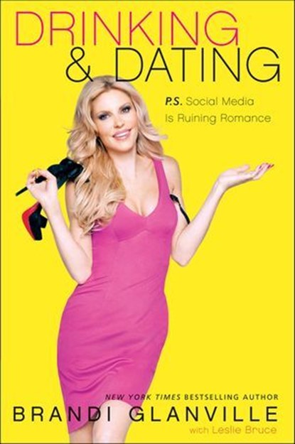 Drinking and Dating, Brandi Glanville - Ebook - 9780062297174