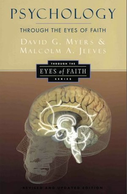 Psychology Through the Eyes of Faith, Nicholas Wolterstorff ; David G. Myers PhD ; Malcolm A. Jeeves - Ebook - 9780062300430