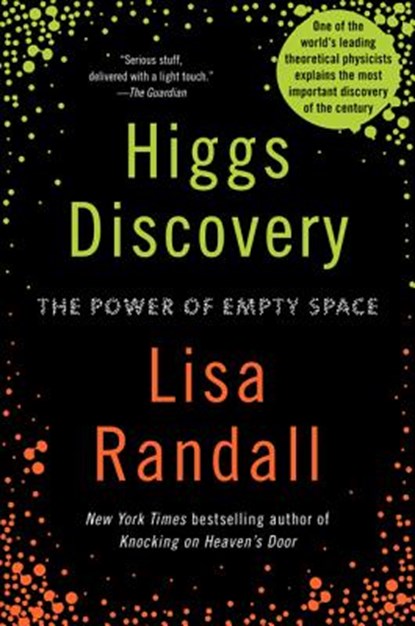 Higgs Discovery: The Power of Empty Space, Lisa Randall - Paperback - 9780062300478