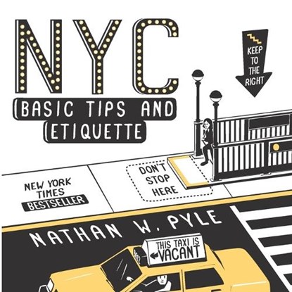 NYC Basic Tips and Etiquette, Nathan W. Pyle - Paperback - 9780062303110