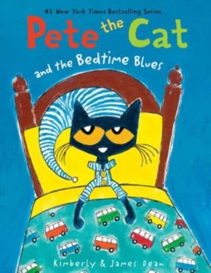 Pete the Cat and the Bedtime Blues, James Dean ; Kimberly Dean - Paperback - 9780062304322