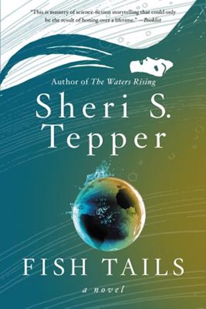 Fish Tails, Sheri S. Tepper - Paperback - 9780062304599