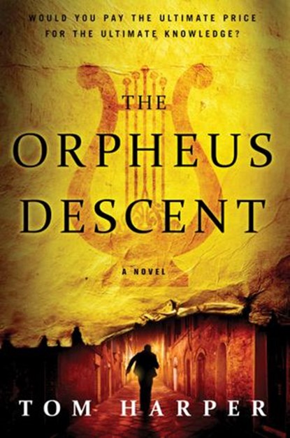 The Orpheus Descent, Tom Harper - Ebook - 9780062305299