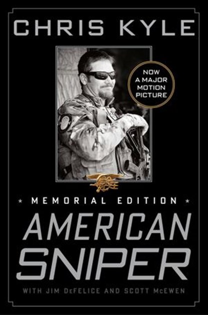 American Sniper, Chris Kyle ; Scott McEwen ; Jim DeFelice - Ebook - 9780062306708