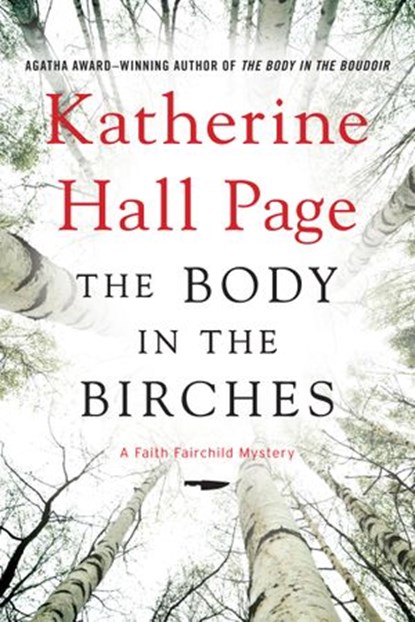 The Body in the Birches, Katherine Hall Page - Ebook - 9780062310842