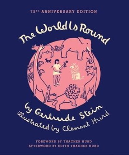 The World Is Round, Gertrude Stein ; Edith Thatcher Hurd - Ebook - 9780062311061