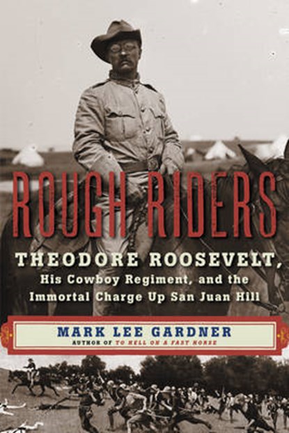 Rough Riders, GARDNER,  Mark Lee - Gebonden - 9780062312082