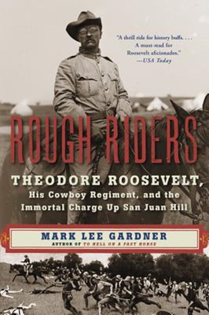Rough Riders, Mark Lee Gardner - Paperback - 9780062312099