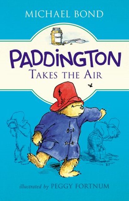 Paddington Takes the Air, Michael Bond - Ebook - 9780062312396