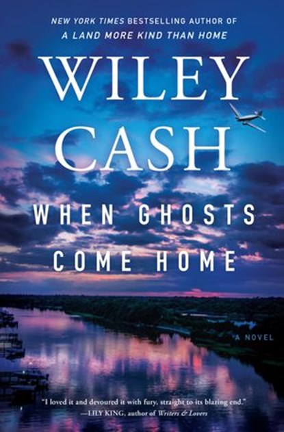When Ghosts Come Home, Wiley Cash - Ebook - 9780062313102