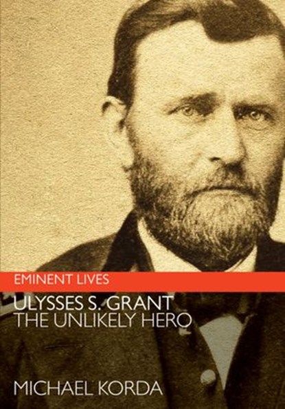 Ulysses S. Grant, Michael Korda - Ebook - 9780062315649
