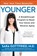 Younger, M.D. Sara Gottfried - Paperback - 9780062316288