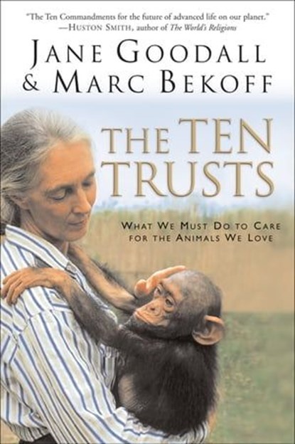 The Ten Trusts, Jane Goodall ; Marc Bekoff - Ebook - 9780062316790
