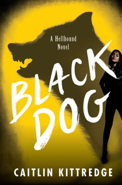 Black Dog, Caitlin Kittredge - Ebook - 9780062316929