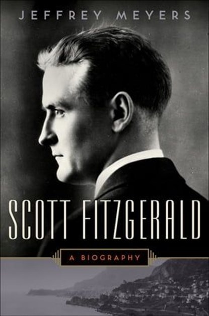 Scott Fitzgerald, Jeffrey Meyers - Ebook - 9780062316967