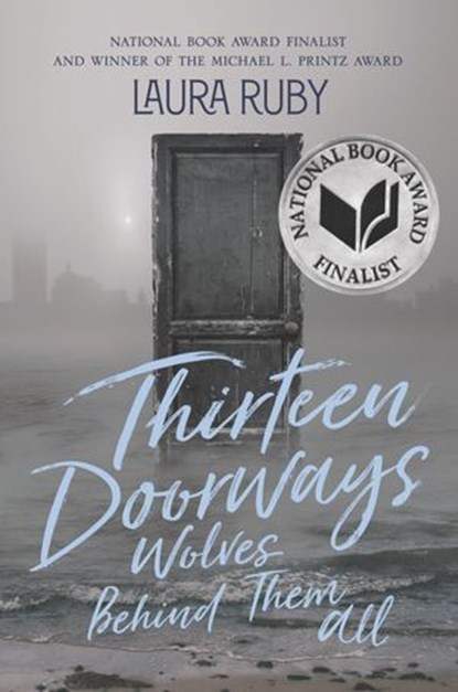Thirteen Doorways, Wolves Behind Them All, Laura Ruby - Ebook - 9780062317667