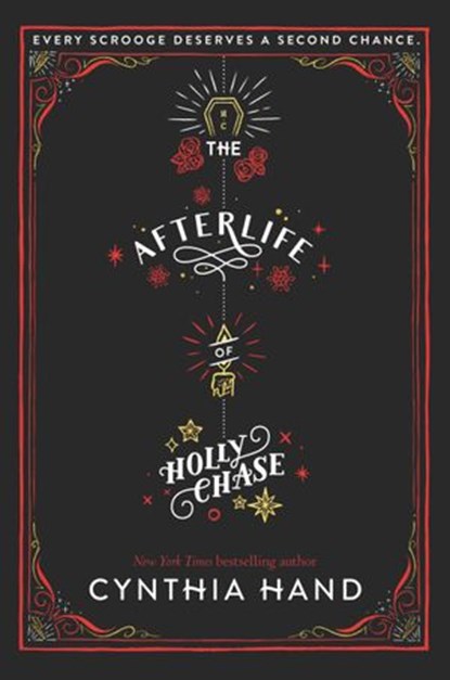 The Afterlife of Holly Chase, Cynthia Hand - Ebook - 9780062318527